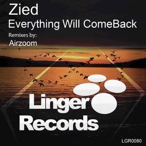 Everything Will Come Back (Airzoom Remix)