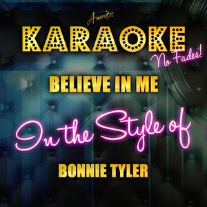 Believe in Me (In the Style of Bonnie Tyler) [Karaoke Version]