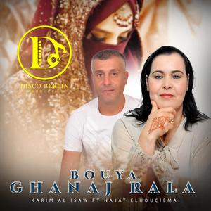 ghannaj ralla bouya