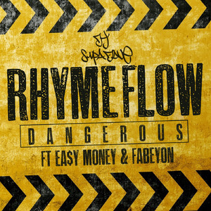 Rhyme Flow Dangerous