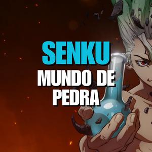 Senku (Mundo de Pedra)