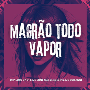 Magrão Todo Vapor