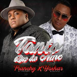 tanto que la ame (feat. yoskar sarante)