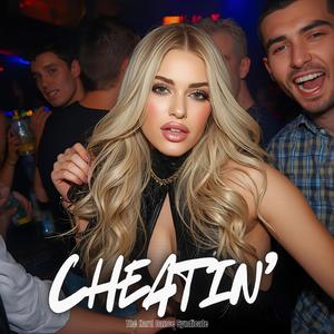 Cheatin'