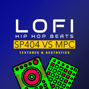 Chill FX - SP vs MPC Lo Fi Beats