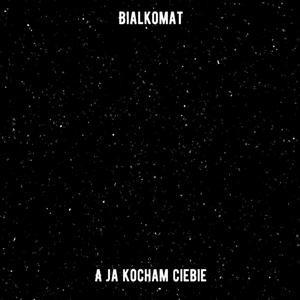 A ja kocham Ciebie