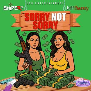 Sorry Not Sorry (feat. Jeff Bwuoy)