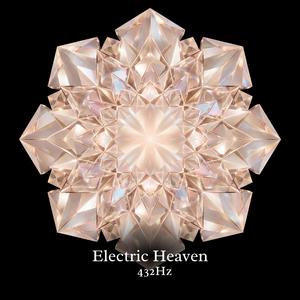 Electric Heaven (432Hz)