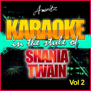 If You Wanna Touch Her, Ask! (In the Style of Shania Twain) [Karaoke Version]