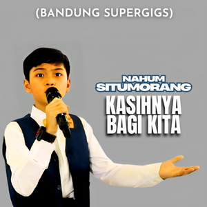 KasihNYA Bagi Kita (Bandung Supergigs)