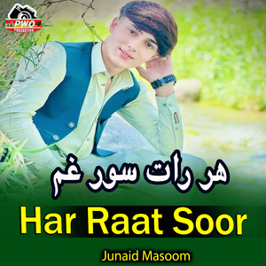 Har Raat Soor