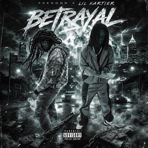 betrayal (feat. Lil Kartier)