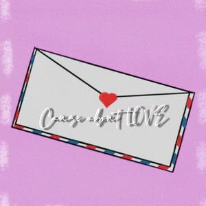 Cause about love