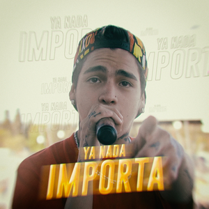 Ya Nada Importa