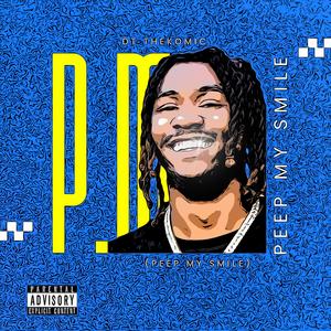 P.M.S.(PEEP MY SMILE)