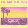 Lucky Charms - All Good Things (Come To An End) [feat. Marina Kova]