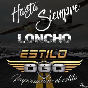 Hasta Siempre Loncho