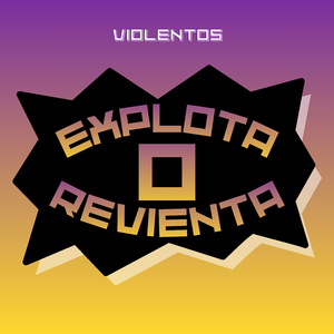 Explota o Revienta