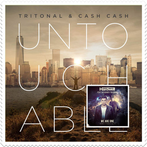 Hardwell/Tritonal/Cash Catt-We are Untouchable (BRET-Mashup)（BRET Remix）