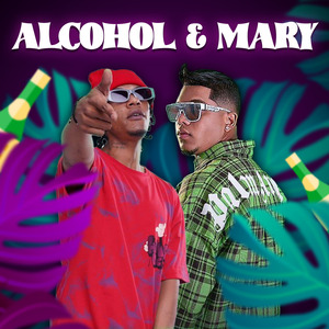 Alcohol & Mary