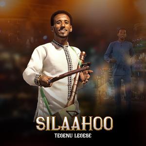 Silaahoo Tegenu Legese