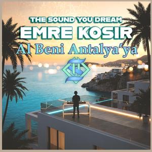 Al Beni Antalya’ya (feat. Emre Kosir)