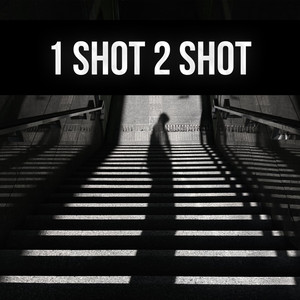 1 Shot 2 Shot