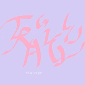 TRAGICLUV