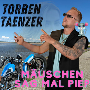 Mäuschen sag mal piep