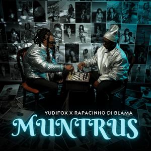 Muntrus (feat. Rapacinho Di Blama)