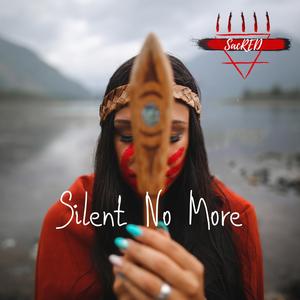Silent No More Spoken Word