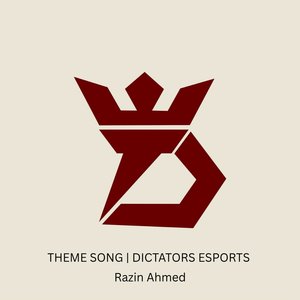 Dictators Esports Theme Song