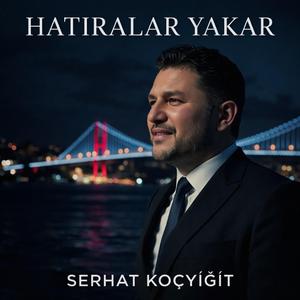 Hatıralar Yakar