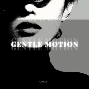 Gentle Motion