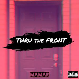 Thru the Front