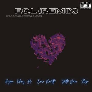 F.O.L (feat. Pyron, Heze, Khay .Ali & Gutta Dane) [Falling Outta Love] (Remix) (Remix)