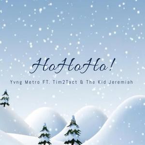 HoHoHo! (feat. Tim2Tact & The Kid Jeremiah)