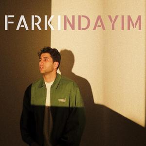Farkındayım