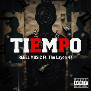 TIEMPO (feat. The Layon 47)