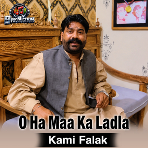 O Ha Maa Ka Ladla
