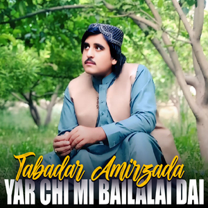 Yar Chi Mi Bailalai Dai