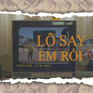 Lỡ Say Em Rồi