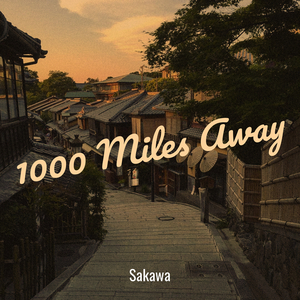 1000 Miles Away