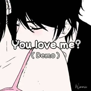 You love me？（Prod by SCORPION）