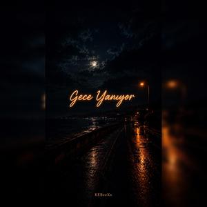Gece Yaniyor