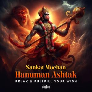 Sankat Mochan Hanuman Ashtak | Powerfull Hanuman Bhajan | Calm Relax Bhajan