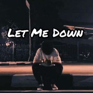 Free Sad Type Beat - "Let Me Down"