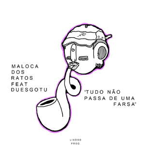 Tudo Não Passa de uma Farsa