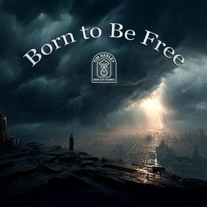 Born to be Free