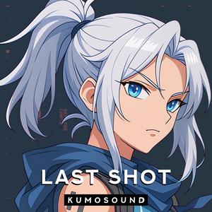 Last Shot (VALORANT Anthem)